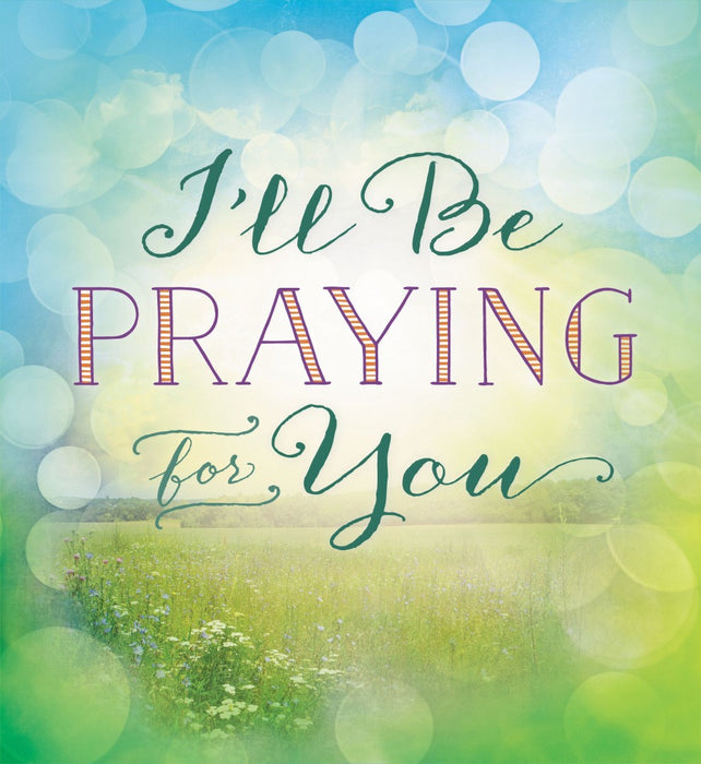 I'll Be Praying For You