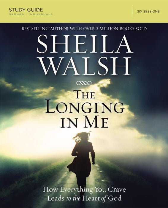 The Longing In Me Study Guide