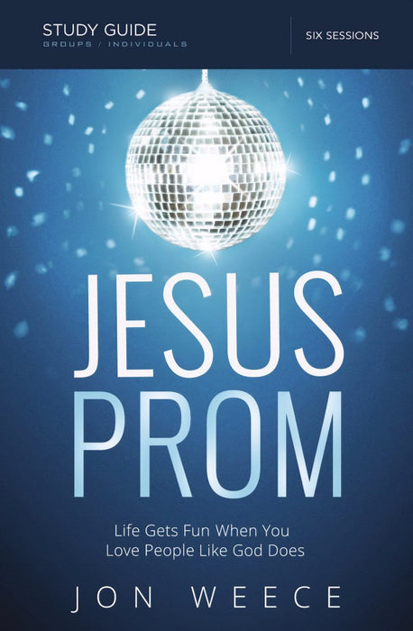 Jesus Prom Study Guide