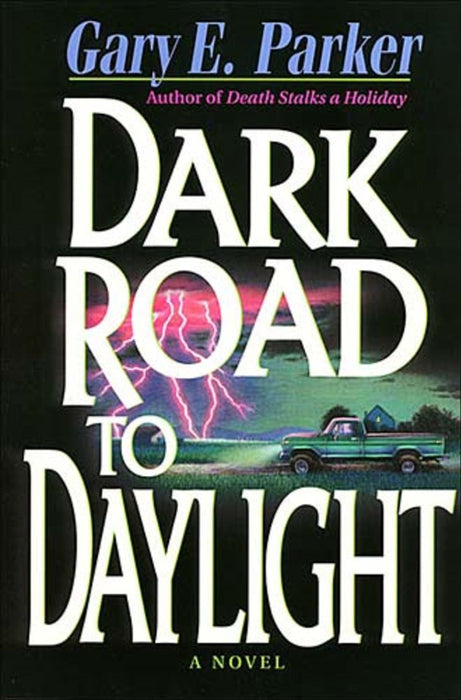 Dark Road to Daylight