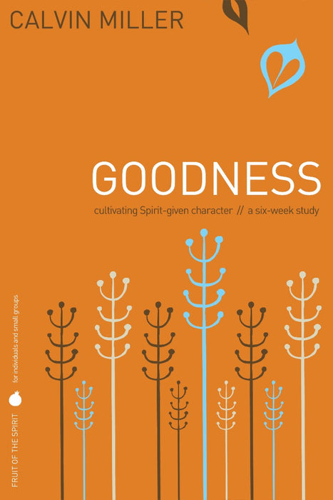 Fruit of the Spirit: Goodness