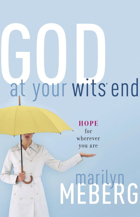 God at Your Wits' End