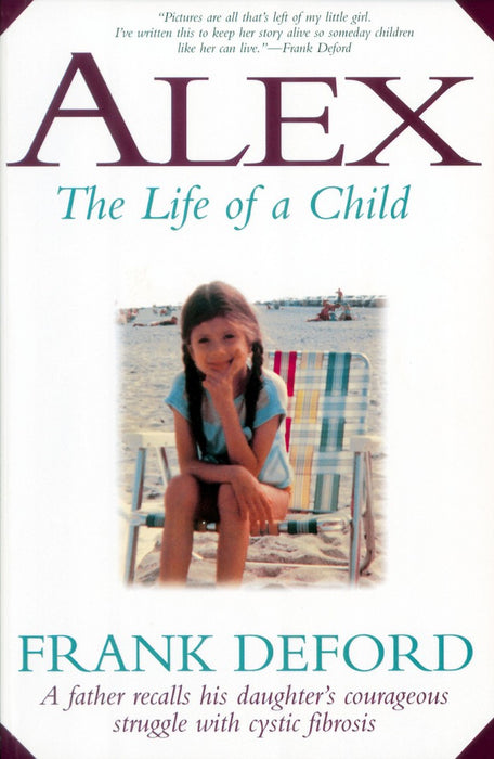 Alex: The Life Of A Child