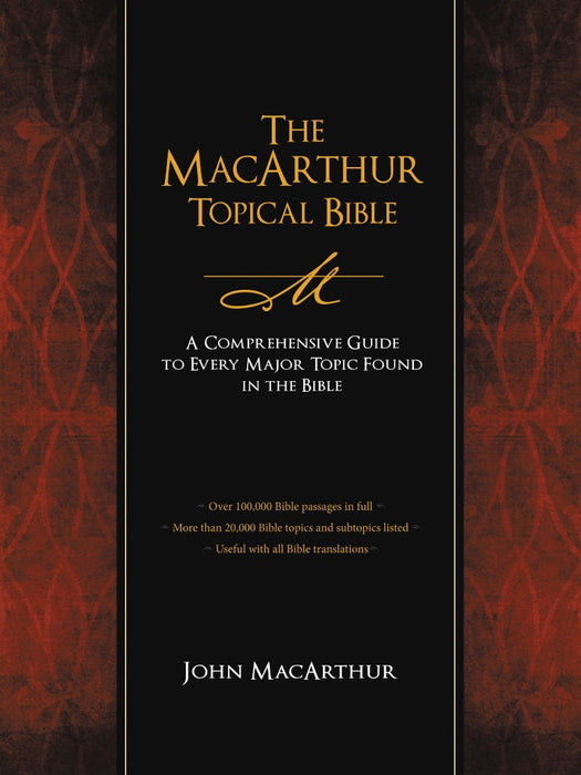 The Macarthur Topical Bible
