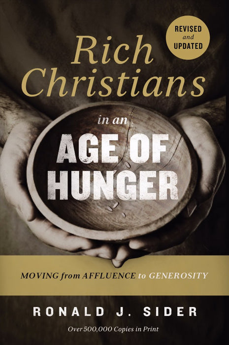 Rich Christians In An Age Of Hunger