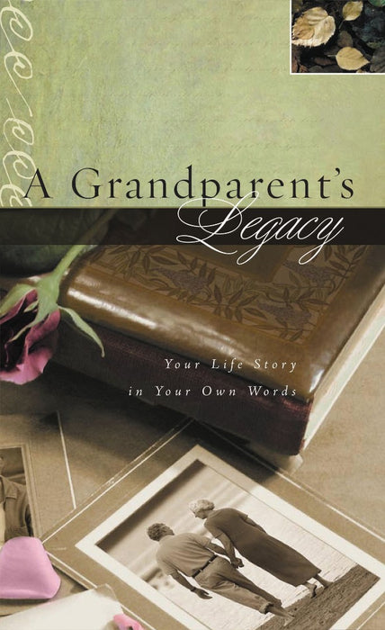 A Grandparent's Legacy