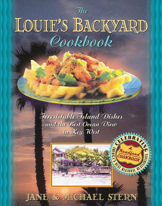 Louie's Backyard Cookbook