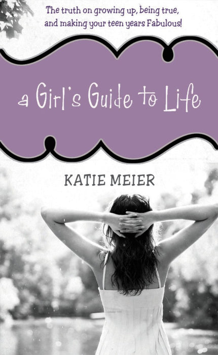 A Girl's Guide To Life