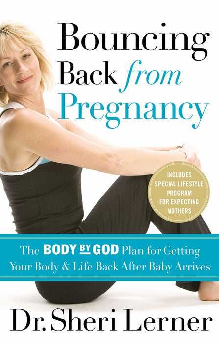 Bouncing Back From Pregnancy