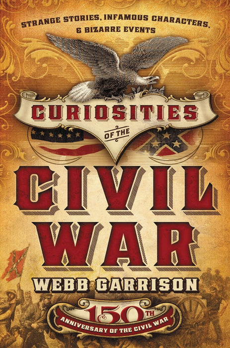 Curiosities Of The Civil War