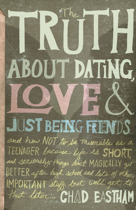The Truth About Dating, Love, And Just Being Friends