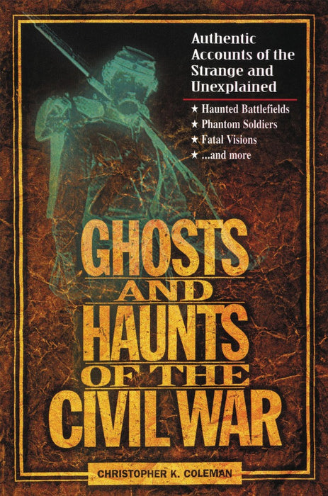 Ghosts and Haunts of the Civil War