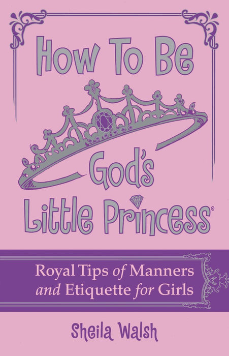 How To Be God'S Little Princess