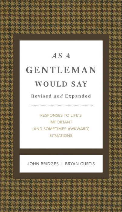 As A Gentleman Would Say