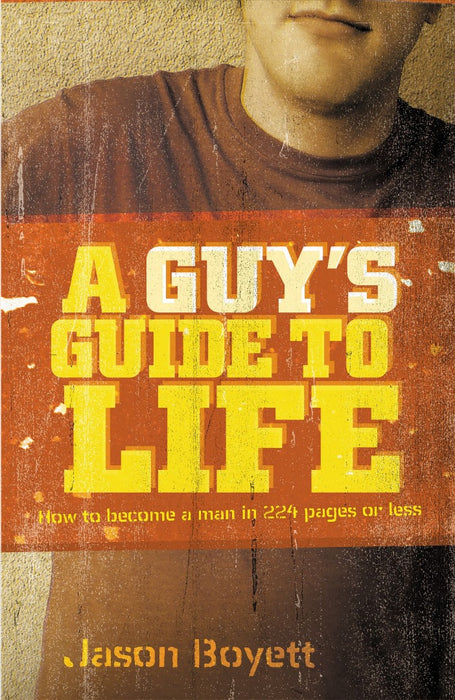A Guy's Guide To Life