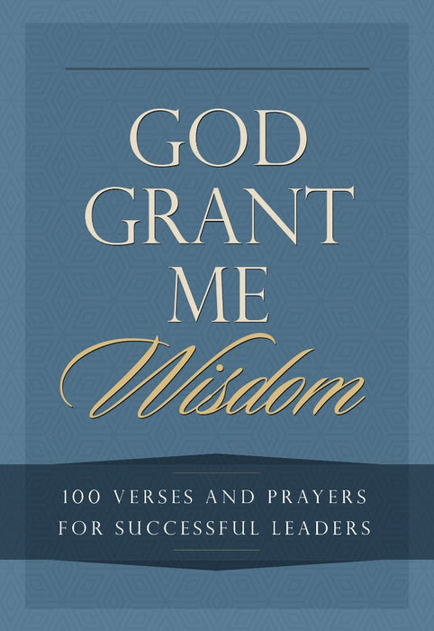 God Grant Me Wisdom