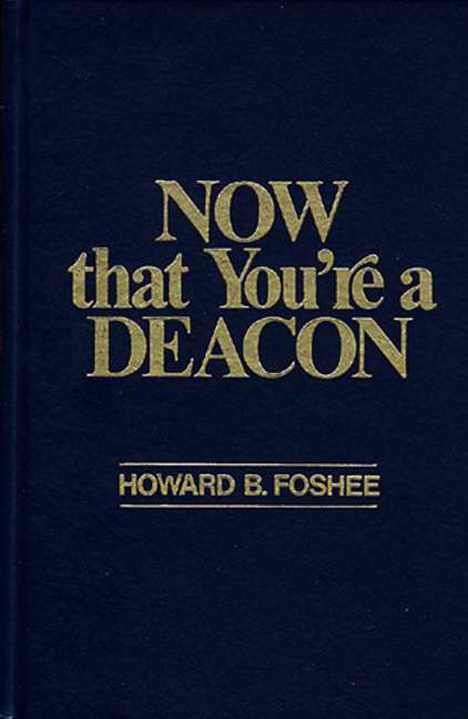 Now That You'Re A Deacon