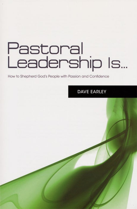 Pastoral Leadership Is...
