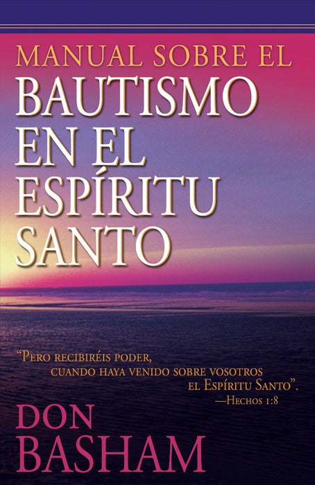 Manual Sobre El Bautismo En El Espíritu Santo