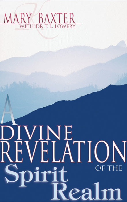 Divine Revelation Of The Spirit Realm