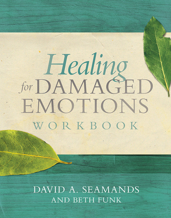 Healing For Damaged Emotions Workbook