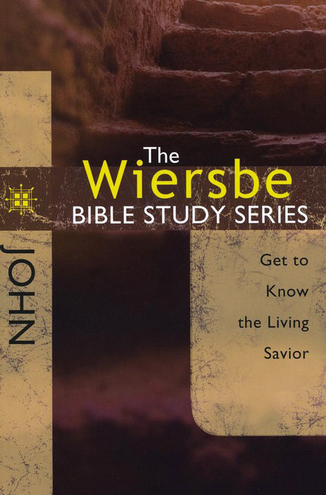 The Wiersbe Bible Study Series: John