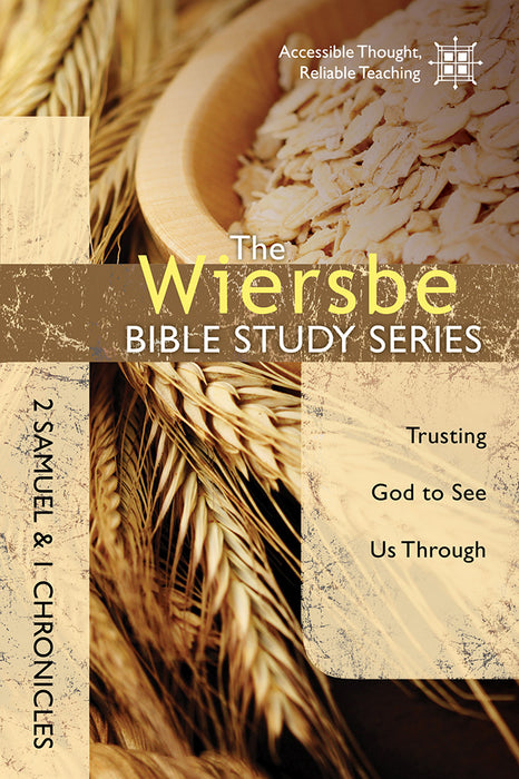 The Wiersbe Bible Study Series: 2 Samuel And 1 Chronicles