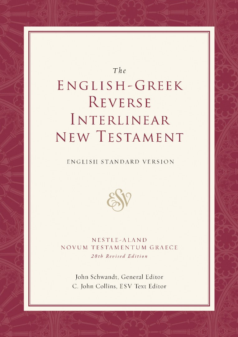ESV English-Greek Reverse Interlinear New Testament — Aslan Christian Books
