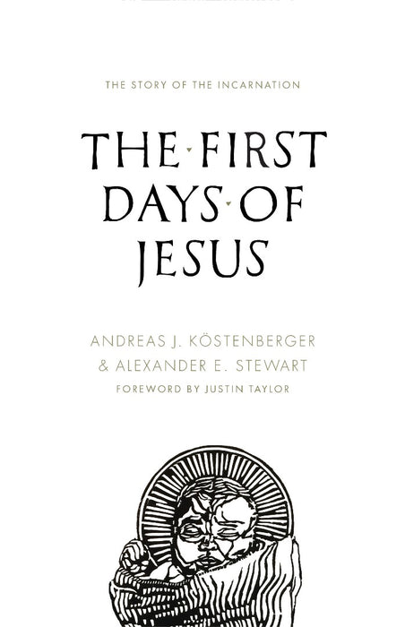 The First Days Of Jesus