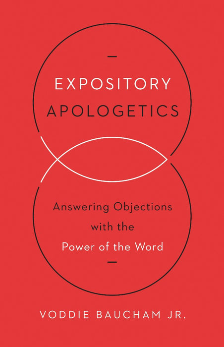 Expository Apologetics