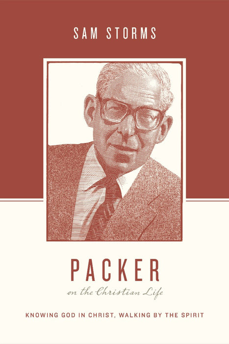 Packer On The Christian Life
