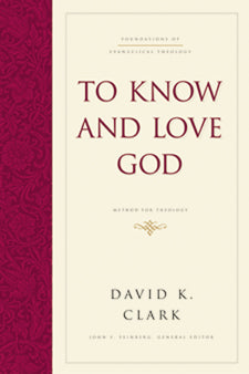 To Know And Love God