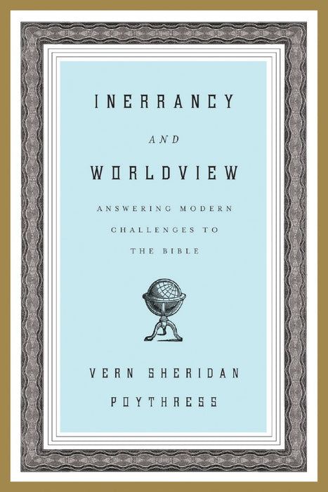 Inerrancy And Worldview