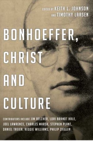 Bonhoeffer, Christ And Culture