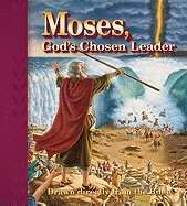 Moses, God'S Chosen Leader