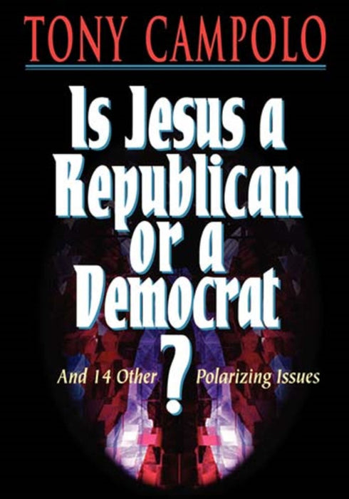 Is Jesus A Democrat Or A Republican?