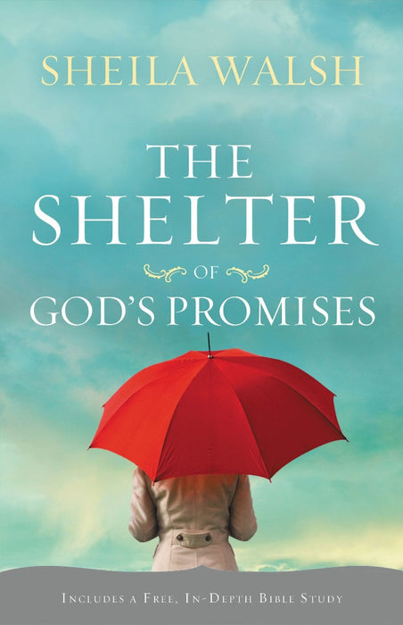 The Shelter Of God's Promises