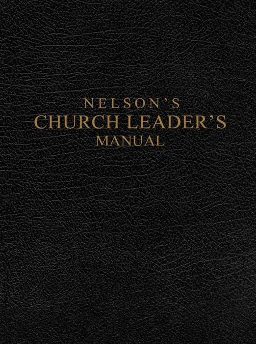 Nelson'S Church Leader'S Manual