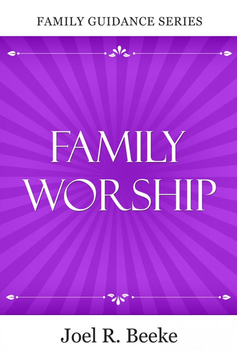 Family Worship, 2nd Edition