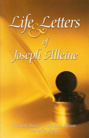 Life And Letters Of Joseph Alleine — Aslan Christian Books