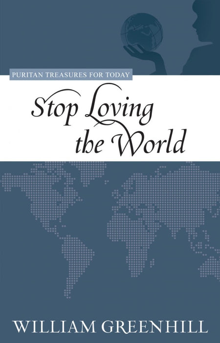 Stop Loving The World