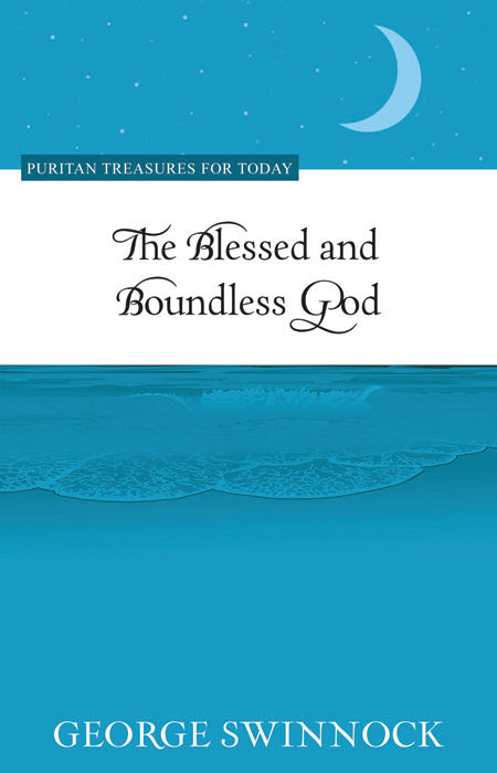 The Blessed And Boundless God