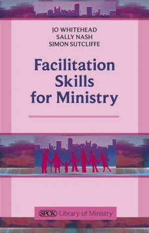 Facilitation Skills For Ministry