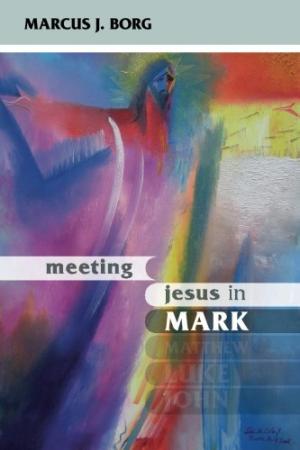 Meeting Jesus In Mark