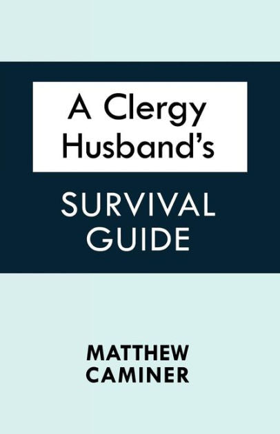 A Clergy Husband'S Survival Guide