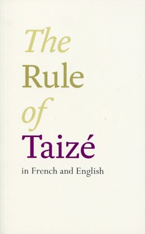 The Rule Of Taize