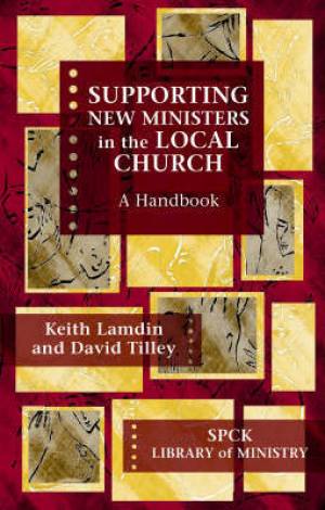 Supporting New Ministers In The Local Church