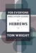 Hebrews For Everyone Bible Study Guide