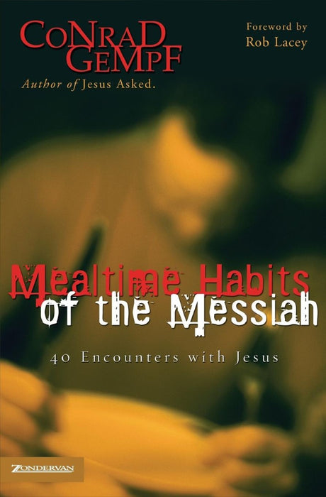 Mealtime Habits Of The Messiah