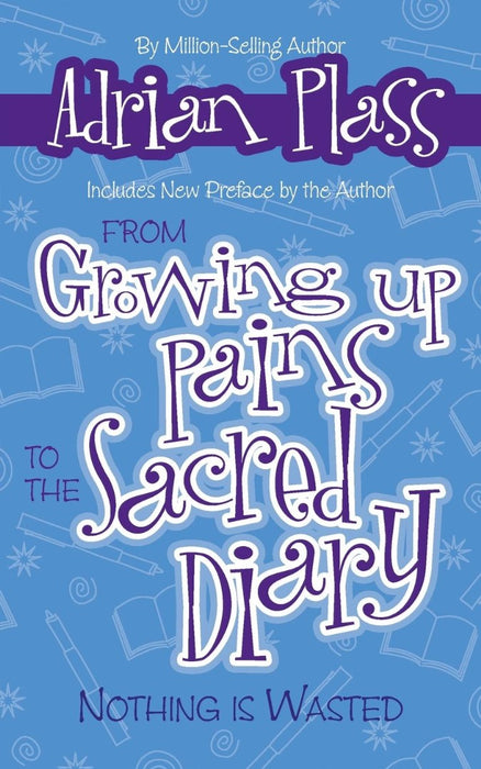 From Growing Up To Sacred Diary